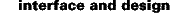 Interface and Design